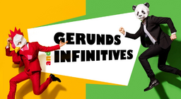 Gerund or Infinitive?